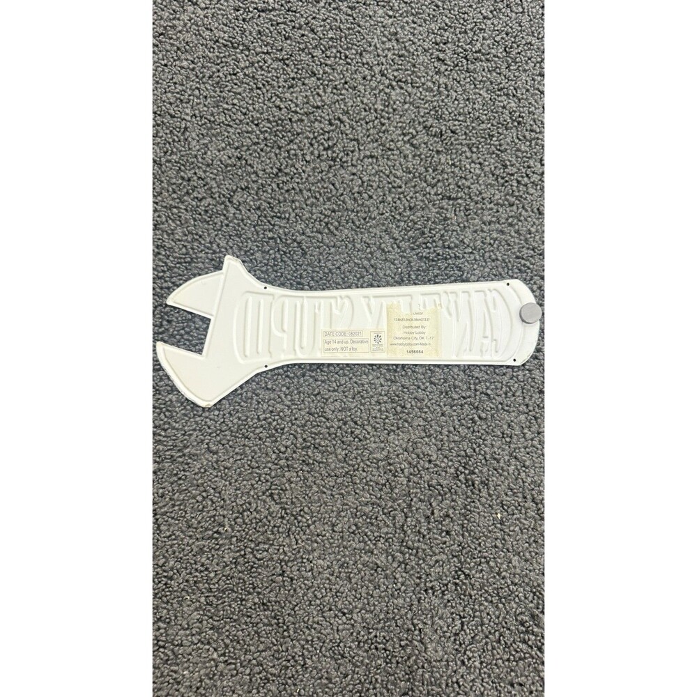 Can't Fix Stupid Metal Sign wrench - Used Hobby Lobby Mancave Garage Basement